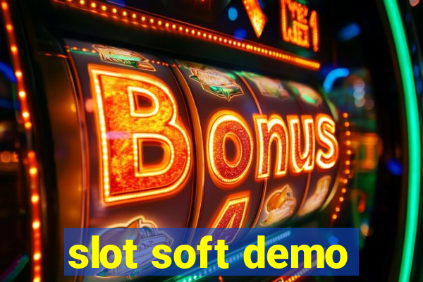 slot soft demo