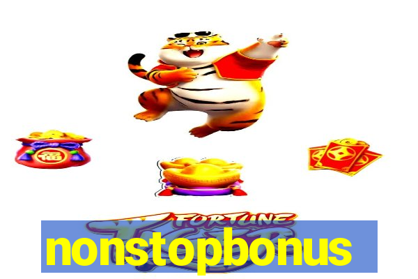 nonstopbonus