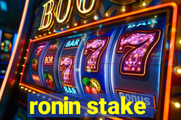 ronin stake