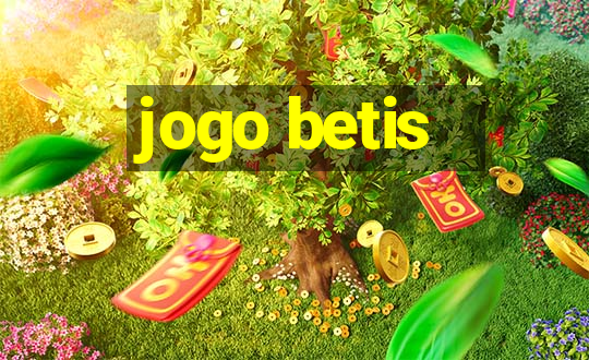 jogo betis