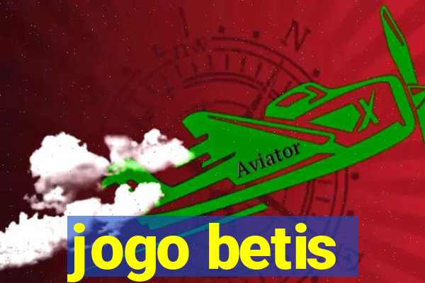 jogo betis