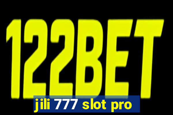 jili 777 slot pro