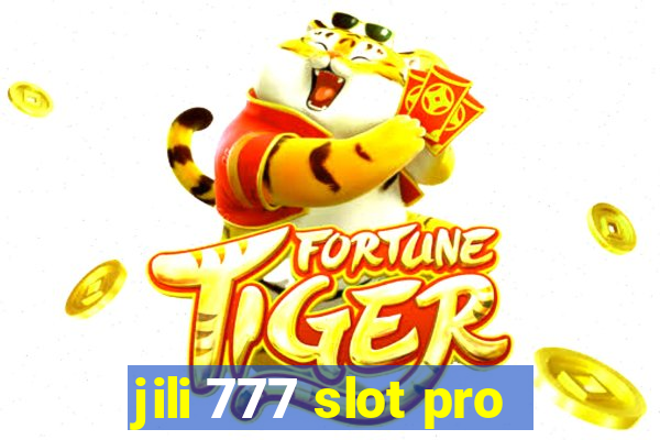 jili 777 slot pro