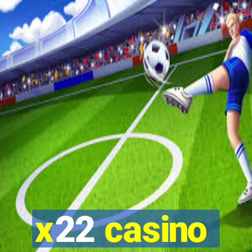 x22 casino