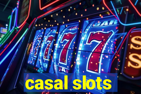 casal slots