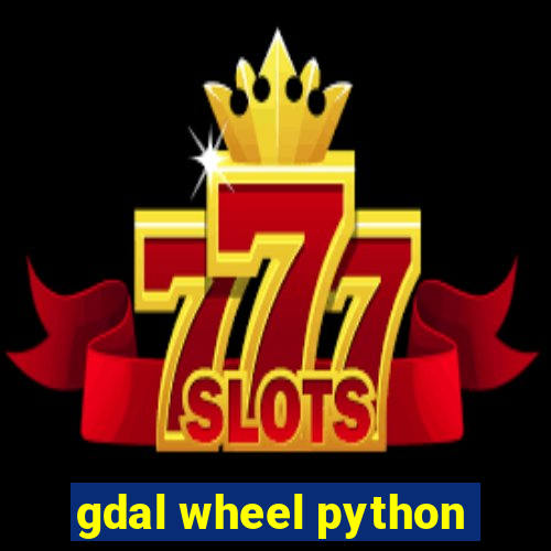 gdal wheel python