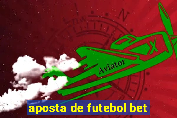 aposta de futebol bet