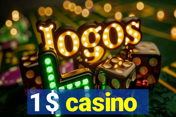 1 $ casino