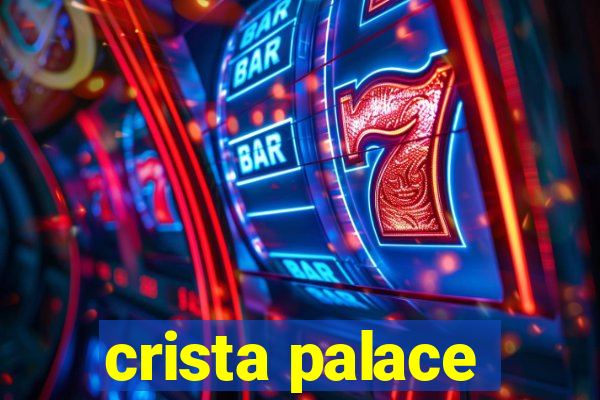 crista palace