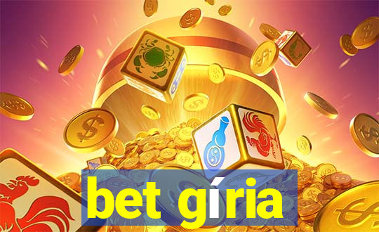 bet gíria