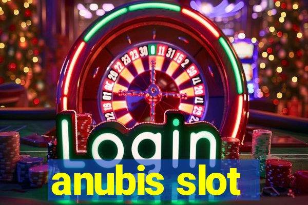 anubis slot