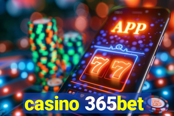 casino 365bet