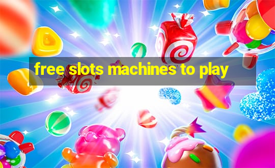 free slots machines to play