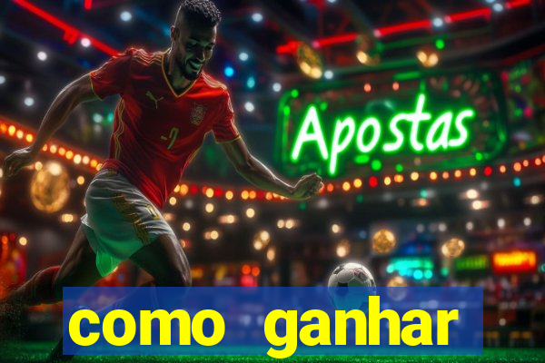 como ganhar dinheiro de gra?a jogando