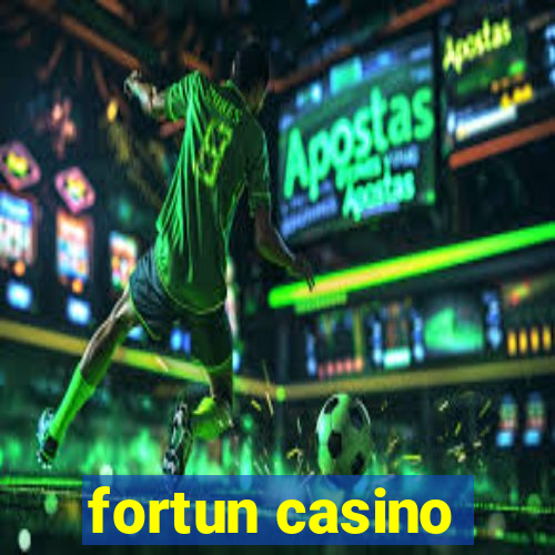 fortun casino