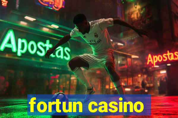 fortun casino