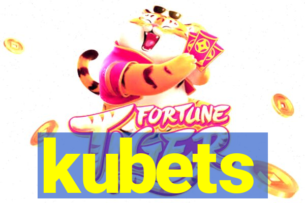 kubets