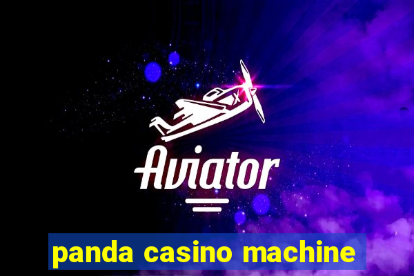 panda casino machine