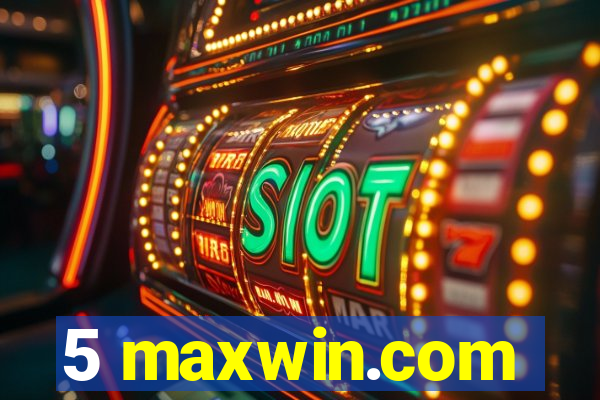 5 maxwin.com