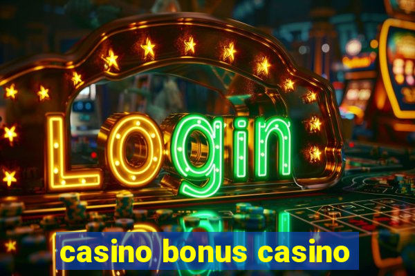 casino bonus casino