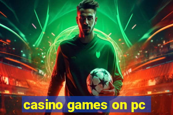 casino games on pc