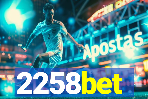 2258bet