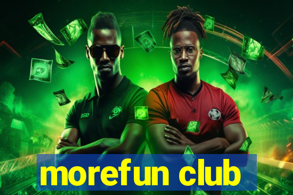 morefun club