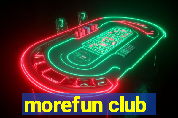 morefun club