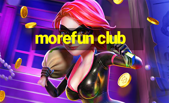 morefun club