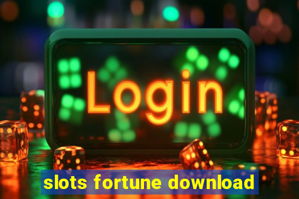 slots fortune download