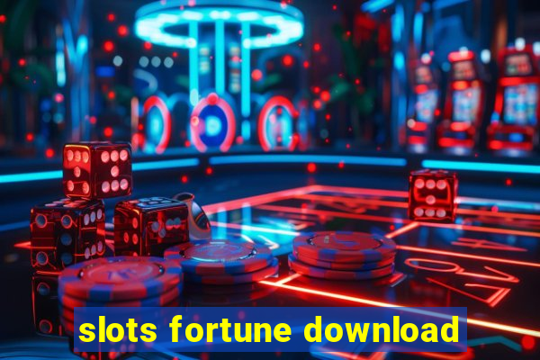 slots fortune download