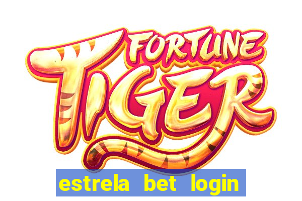 estrela bet login entrar login entrar