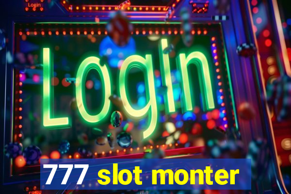 777 slot monter