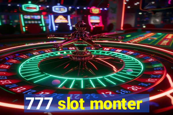 777 slot monter