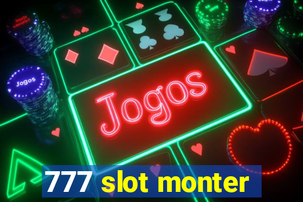 777 slot monter