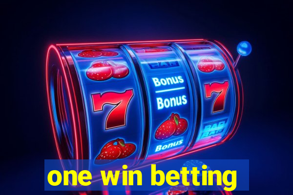 one win betting