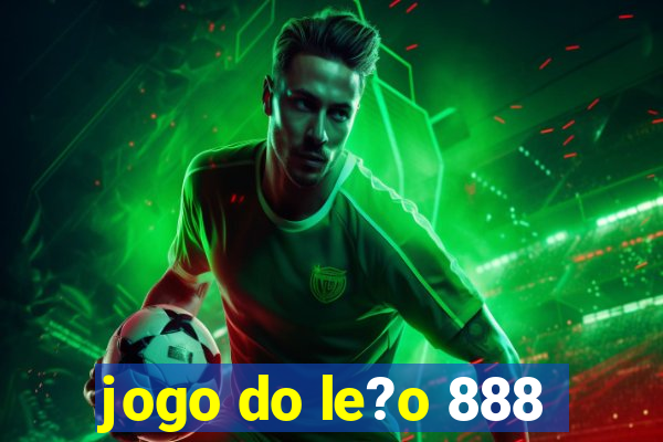 jogo do le?o 888