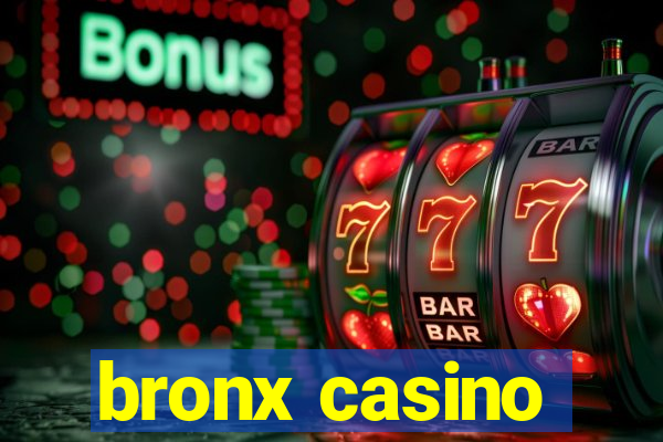 bronx casino