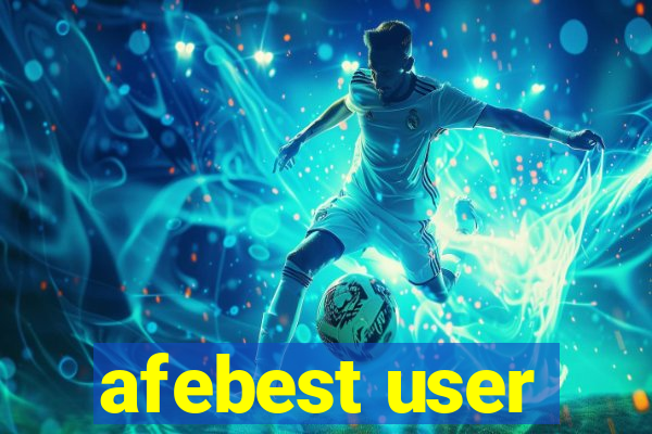 afebest user