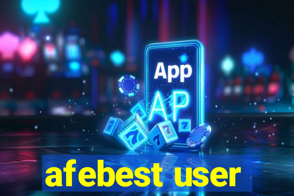 afebest user