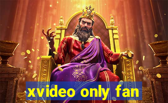 xvideo only fan