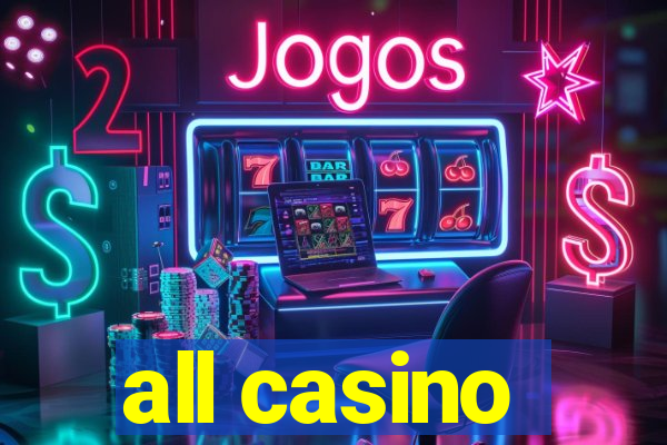 all casino