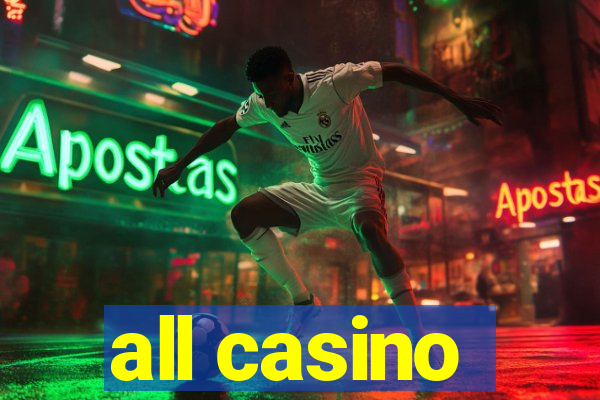 all casino