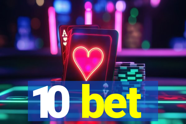 10 bet