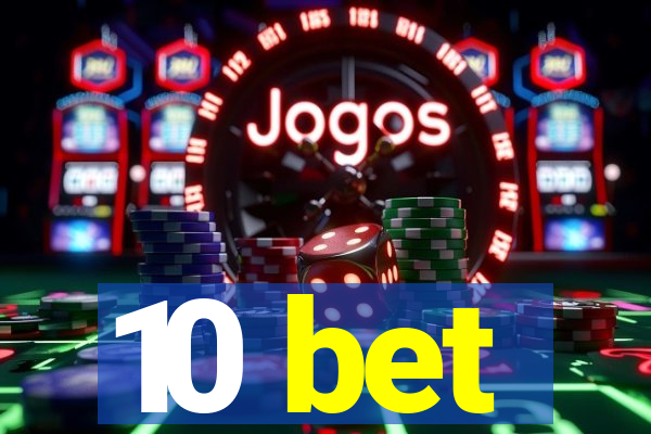 10 bet