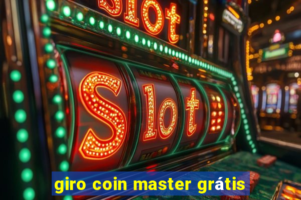 giro coin master grátis