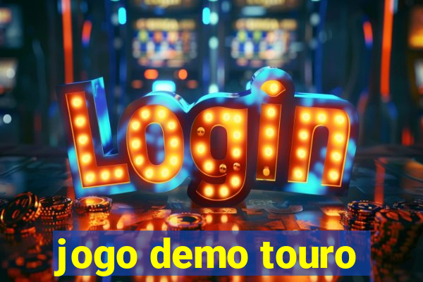 jogo demo touro