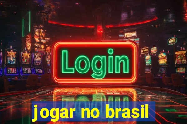 jogar no brasil