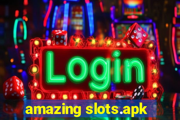 amazing slots.apk