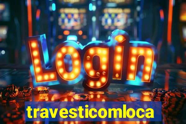 travesticomlocal.com.vr